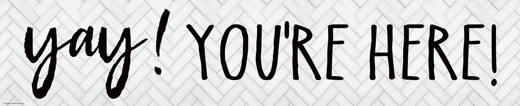 Teacher Created Resources Modern Farmhouse Yay! You're Here! Banner